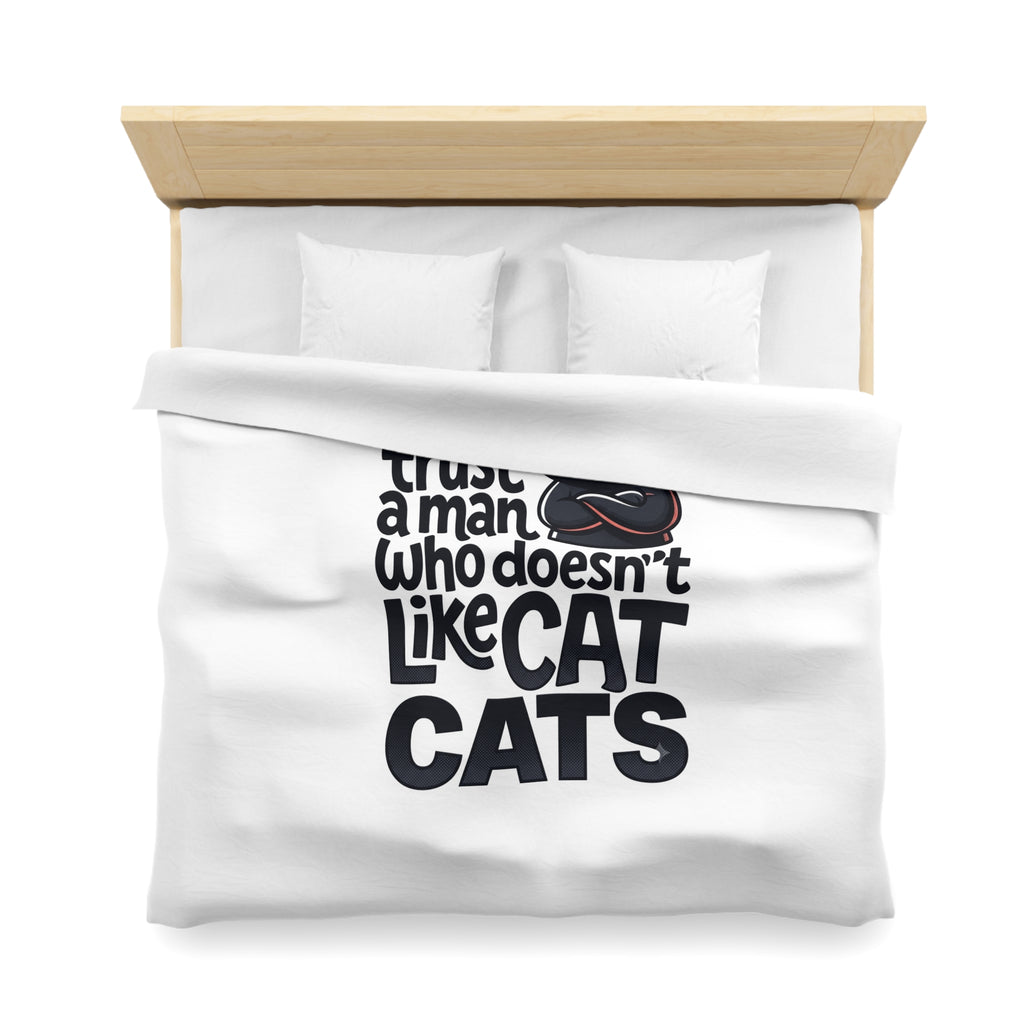 Duvet Cover — "Never Trust a Man Who Doesn't Like Cats" Cute Black Cat Bedding