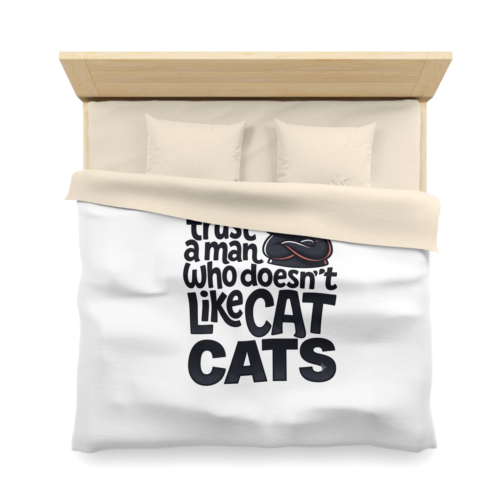 Duvet Cover — "Never Trust a Man Who Doesn't Like Cats" Cute Black Cat Bedding