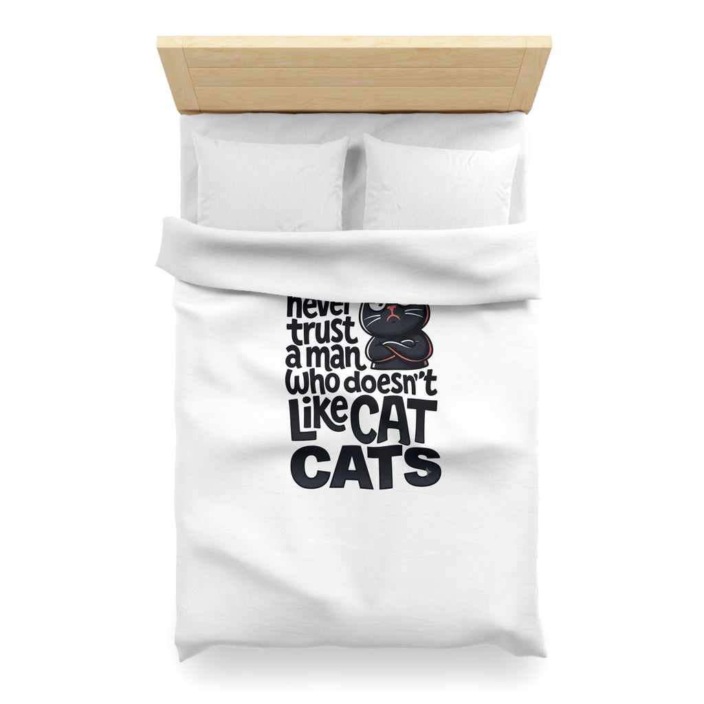 Duvet Cover — "Never Trust a Man Who Doesn't Like Cats" Cute Black Cat Bedding