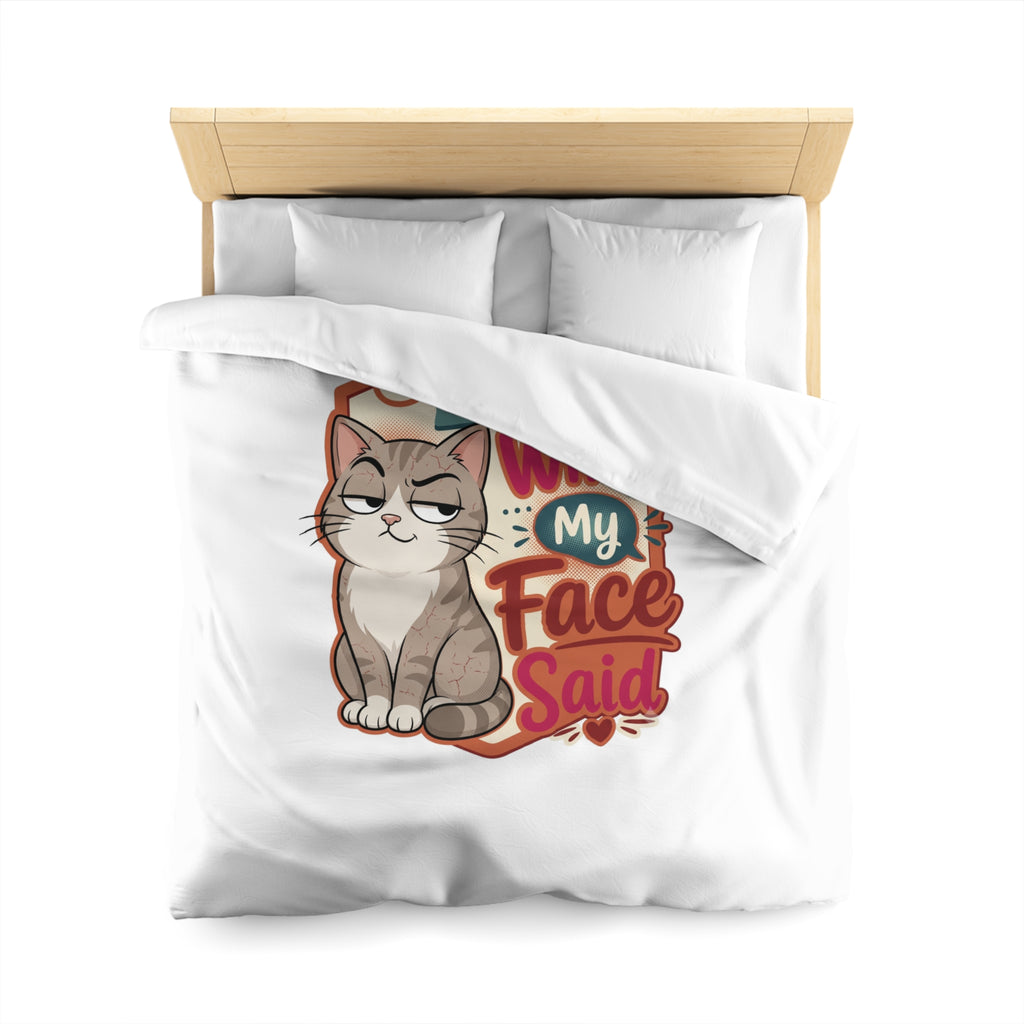 Sorry For What My Face Said Cat Duvet Cover