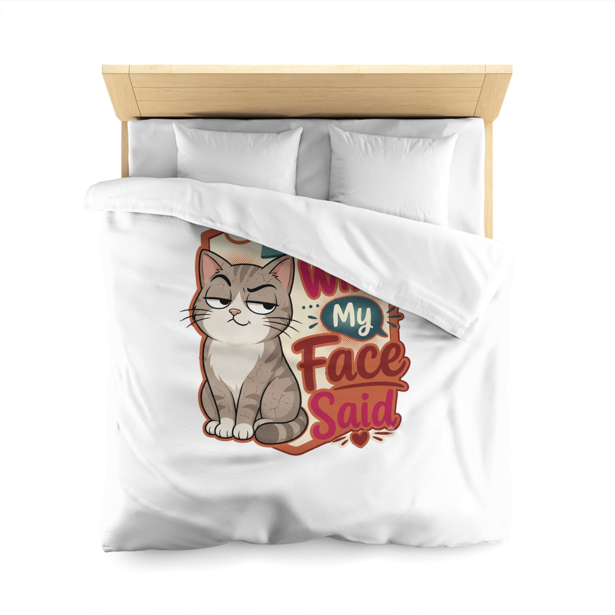 Sorry For What My Face Said Cat Duvet Cover