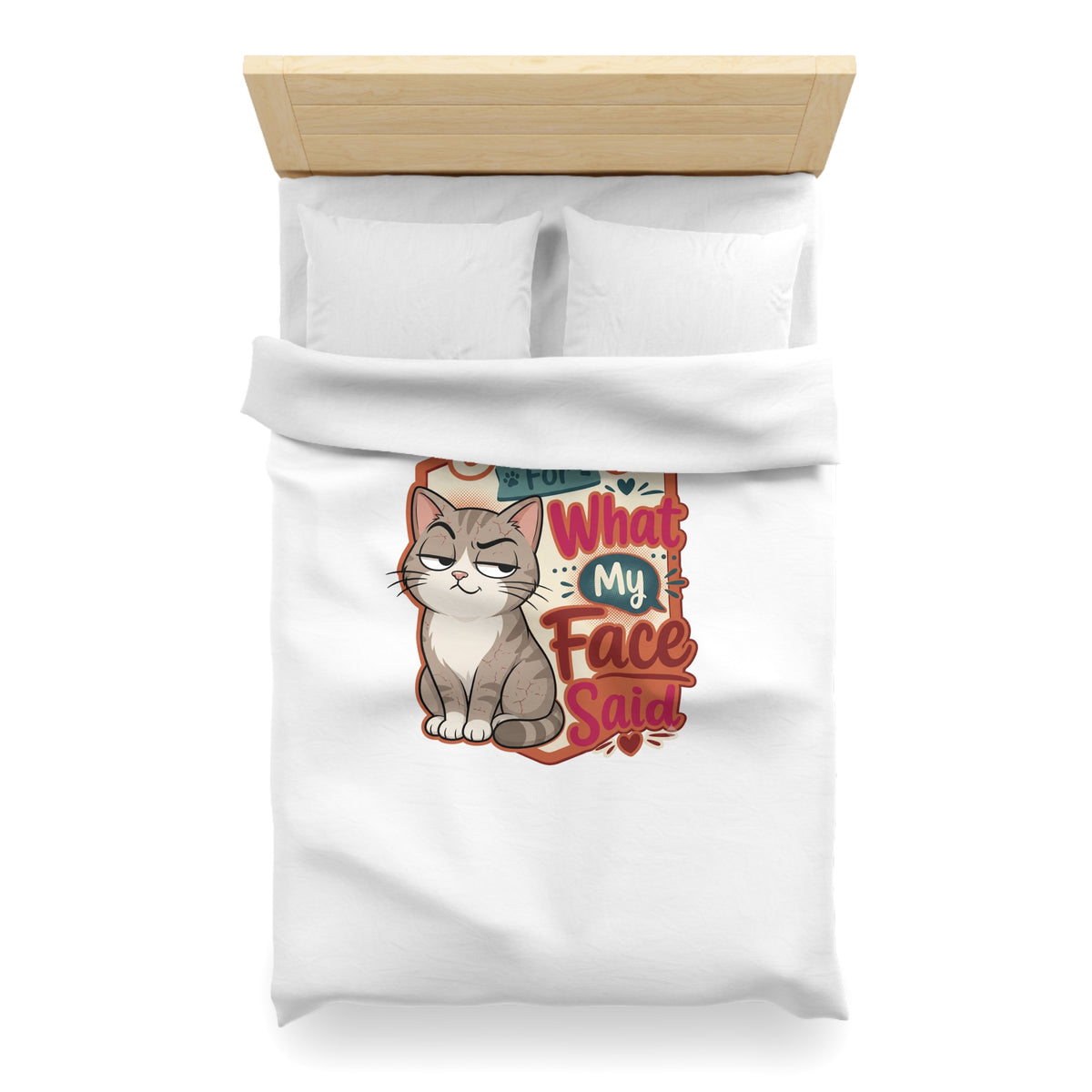 Sorry For What My Face Said Cat Duvet Cover