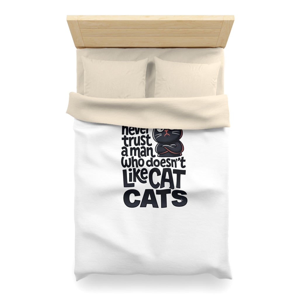 Duvet Cover — "Never Trust a Man Who Doesn't Like Cats" Cute Black Cat Bedding