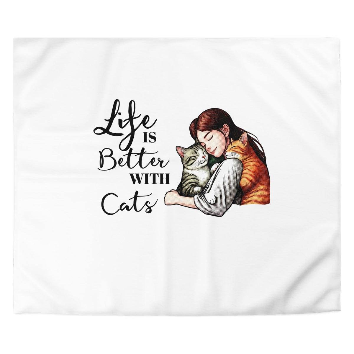 Close-up of the Life Is Better with Cats print: script lettering Life is better with cats beside a woman hugging a gray tabby, on the white cover