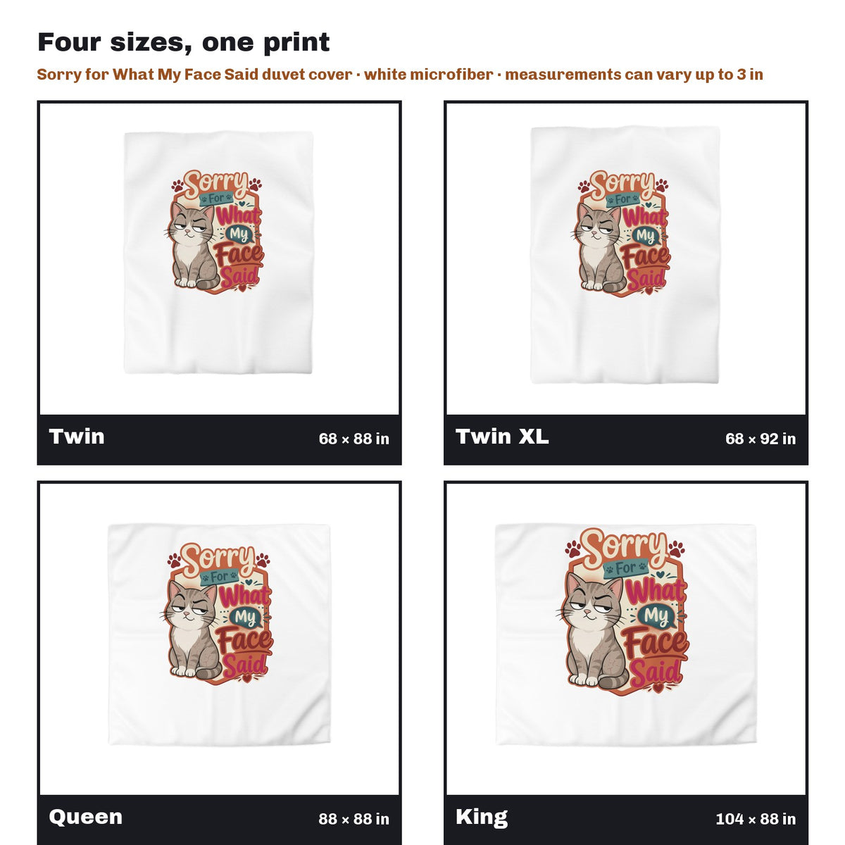 Sorry for What My Face Said Grumpy Tabby Duvet Cover in all four sizes side by side: Twin 68 x 88, Twin XL 68 x 92, Queen 88 x 88, King 104 x 88 in