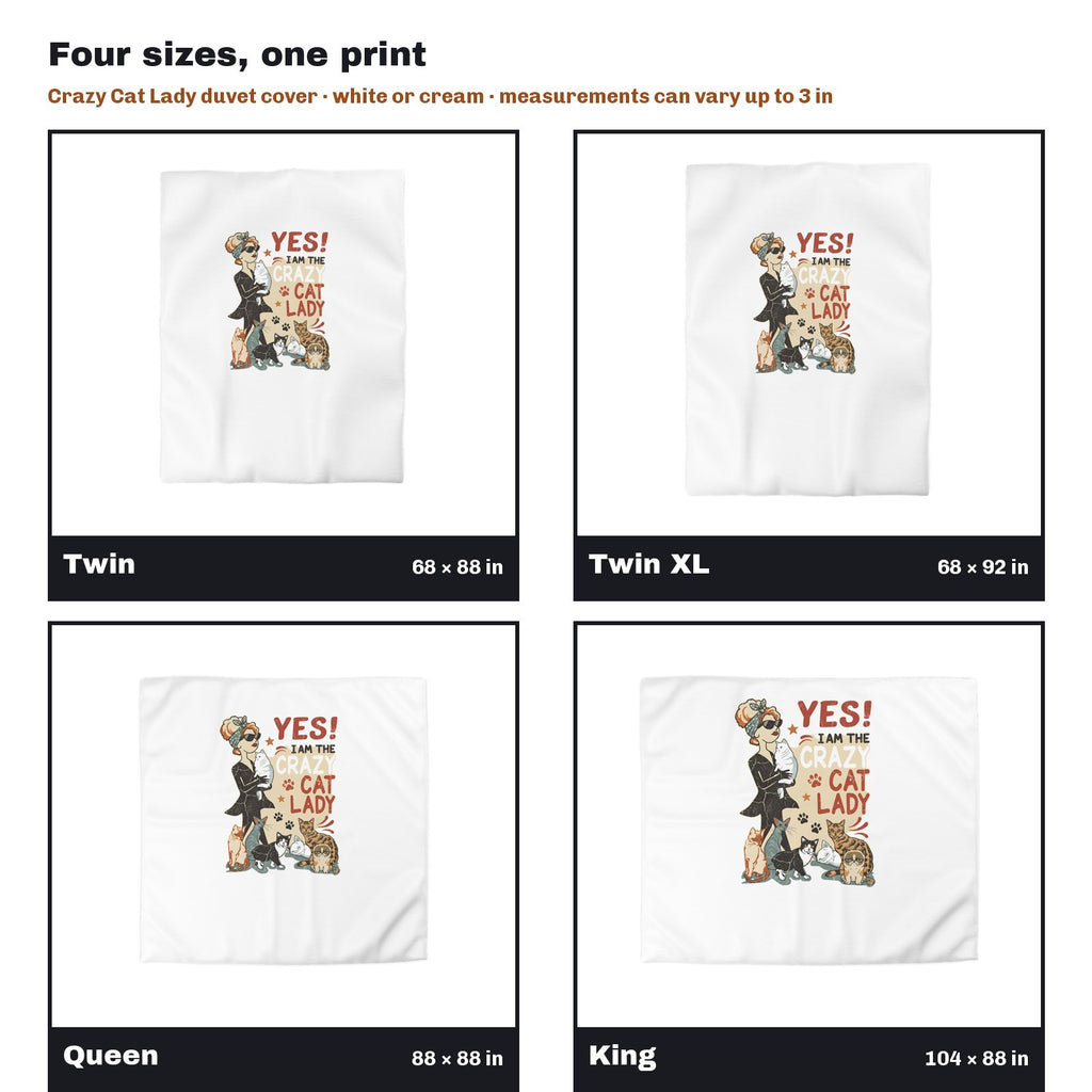 Yes I Am the Crazy Cat Lady Retro Woman and Cats Duvet Cover in all four sizes side by side: Twin 68 x 88, Twin XL 68 x 92, Queen 88 x 88, King 104 x 88 in